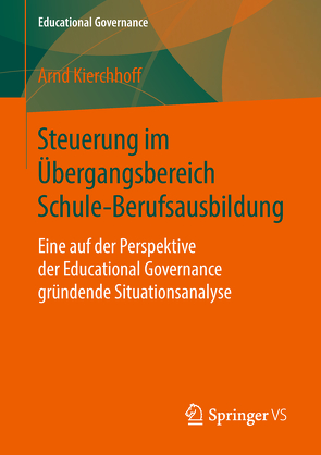 Steuerung im Übergangsbereich Schule-Berufsausbildung von Kierchhoff,  Arnd