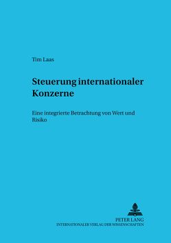 Steuerung internationaler Konzerne von Laas,  Tim