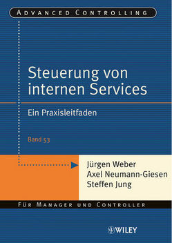 Steuerung interner Servicebereiche von Jung,  Steffen, Neumann-Giesen,  Axel, Weber,  Juergen