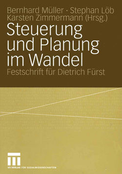 Steuerung und Planung im Wandel von Löb,  Stephan, Mueller,  Bernhard, Zimmermann,  Karsten