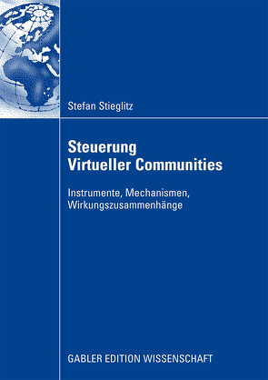 Steuerung Virtueller Communities von Lattemann,  Prof. Dr. Christoph, Stieglitz,  Stefan, Walter,  Dr. Jörg