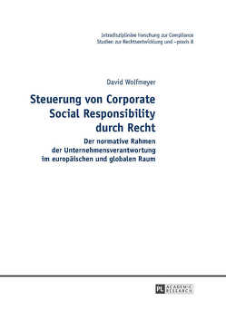 Steuerung von Corporate Social Responsibility durch Recht von Wolfmeyer,  David