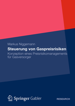 Steuerung von Gaspreisrisiken von Niggemann,  Markus