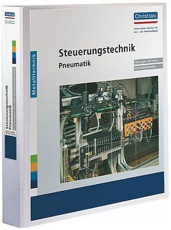 Steuerungstechnik Pneumatik von Meixner,  Helmut