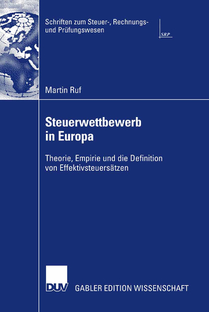 Steuerwettbewerb in Europa von Ruf,  Martin, Schreiber,  Prof. Dr. Ulrich