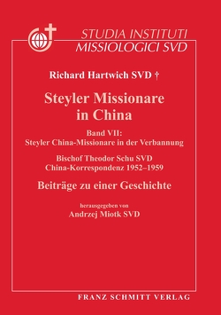 Steyler Missionare in China von Miotk,  Andrzej