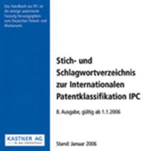 Stich- und Schlagwortverzeichnis zur Internationalen Patentklassifikation IPC