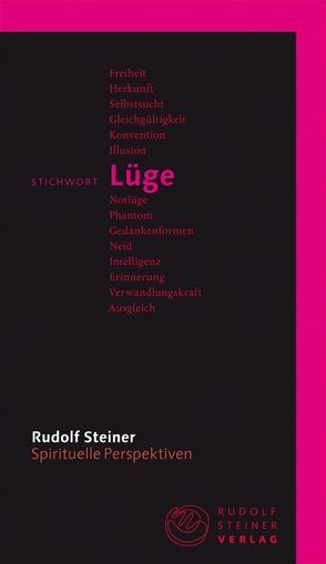 Stichwort Lüge von Stauffer,  Hans, Steiner,  Rudolf