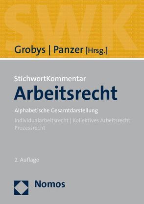 StichwortKommentar Arbeitsrecht von Grobys,  Marcel, Panzer-Heemeier,  Andrea