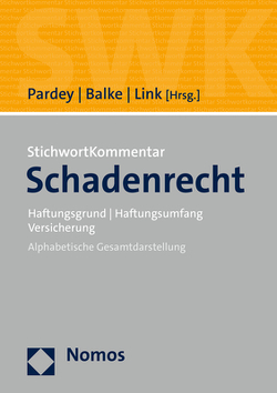 StichwortKommentar Schadenrecht von Balke,  Rüdiger, Link,  Jochen, Pardey,  Frank