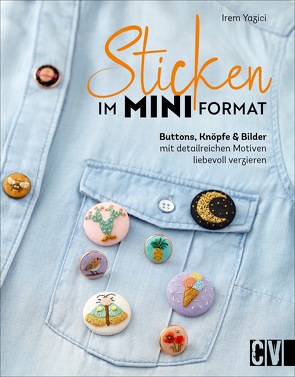Sticken im Mini-Format von Korch,  Katrin, Yazici,  Irem