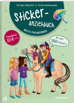 Sticker-Anziehbuch. Beste Freundinnen. Auf dem Reiterhof / Durchs Wochenende von Kühler,  Anna-Lena, Reindl,  Julia