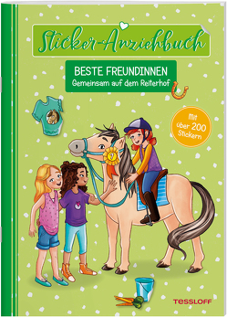 Sticker-Anziehbuch. Beste Freundinnen. Gemeinsam auf dem Reiterhof. Mit über 200 Stickern von Kühler,  Anna-Lena, Reindl,  Julia
