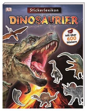 Sticker-Lexikon. Dinosaurier von Sixt,  Eva