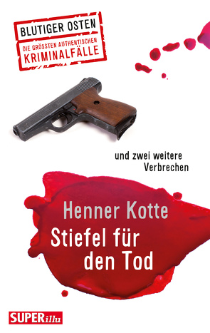 Stiefel für den Tod von Kotte,  Henner