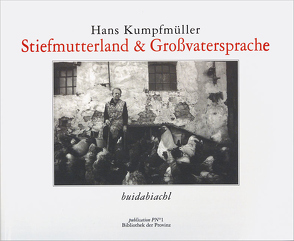 Stiefmutterland & Großvatersprache von Kumpfmüller,  Hans