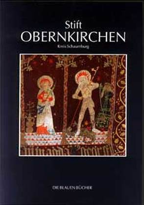 Stift Obernkirchen, Kreis Schaumburg von Lechtape,  Andreas, Suckale,  Robert, Suckale-Redlefsen,  Gude