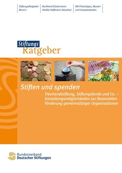 Stiften und spenden von Bundesverband Deutscher Stiftungen, Hoffmann-Steudner,  Hedda, Küstermann,  Burkhard