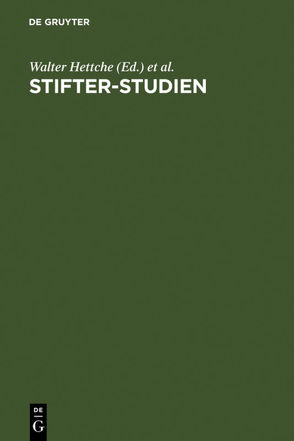 Stifter-Studien von Hettche,  Walter, John,  Johannes, Steinsdorff,  Sybille von