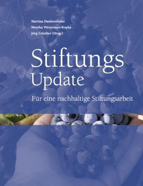 Stiftungs-Update von Daubenthaler,  Martina, Günther,  Jörg, Wetterauer-Kopka,  Monika