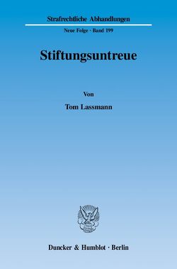 Stiftungsuntreue. von Lassmann,  Tom