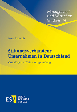 Stiftungsverbundene Unternehmen in Deutschland von Eulerich,  Marc