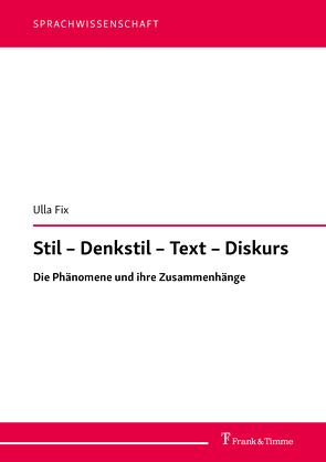 Stil – Denkstil – Text – Diskurs von Fix,  Ulla