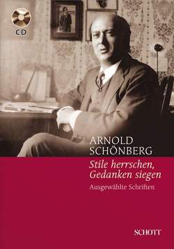 „Stile herrschen, Gedanken siegen“ von Morazzoni,  Anna Maria, Schoenberg,  Arnold