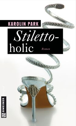 Stilettoholic von Park,  Karolin