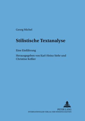 Stilistische Textanalyse von Keßler,  Christine, Siehr,  Karl-Heinz