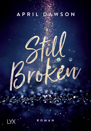 Still Broken von Dawson,  April