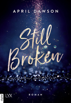 Still Broken von Dawson,  April