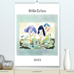 Stille EchosCH-Version (Premium, hochwertiger DIN A2 Wandkalender 2022, Kunstdruck in Hochglanz) von Vartiainen,  Katja