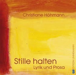 Stille halten von Höhmann,  Christiane