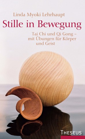 Stille in Bewegung von Lehrhaupt,  Linda Myoki, Petersen,  Karin