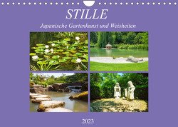 Stille. Japanische Gartenkunst und Weisheiten (Wandkalender 2023 DIN A4 quer) von Marten,  Martina