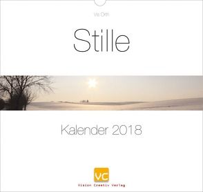 Stille – Kalender 2018 von Orth,  Vis
