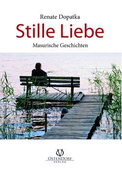 Stille Liebe von Dopatka,  Renate