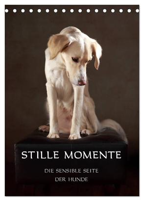 Stille Momente – Die sensible Seite der Hunde (Tischkalender 2024 DIN A5 hoch), CALVENDO Monatskalender von Behr,  Jana