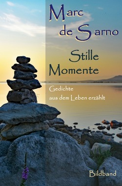 Stille Momente von de Sarno,  Marc