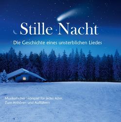 Stille Nacht von Gruber,  Franz, Mohr,  Joseph