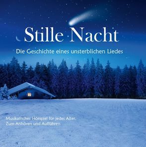 Stille Nacht von Gruber,  Franz, Mohr,  Joseph