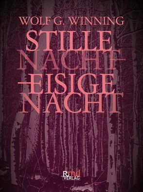 Stille Nacht – eisige Nacht von Winning,  Wolfgang