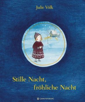 Stille Nacht, fröhliche Nacht von Völk,  Julie