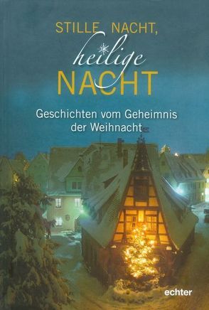 Stille Nacht, heilige Nacht von Luthardt,  Ernst-Otto
