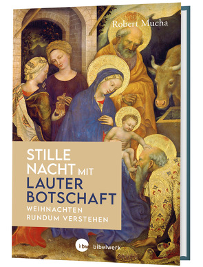 Stille Nacht mit lauter Botschaft von Mucha,  Robert