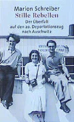 Stille Rebellen von Schreiber,  Marion, Spiegel,  Paul