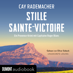 Stille Sainte-Victoire von Rademacher,  Cay, Siebeck,  Oliver
