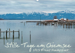 Stille Tage am Chiemsee (Wandkalender 2023 DIN A2 quer) von Huempfner,  Franz