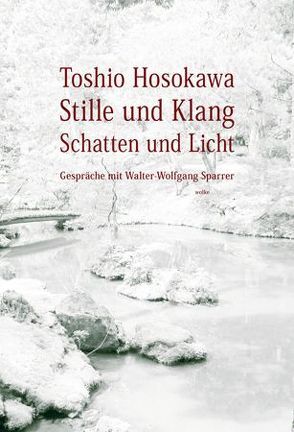 Stille und Klang, Schatten und Licht von Hosokawa,  Toshio, Sparrer,  Walter-Wolfgang